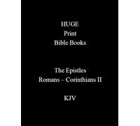 HUGE Print Bible Books The Epistles Romans - Corinthians KJV: Part 1