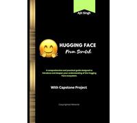 Hugging Face from Scratch