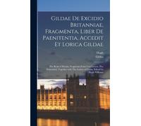 Hugh 1843-1911 Gildae De excidio Britanniae, fragmenta, libe (Copertina rigida)