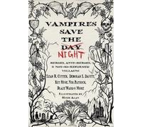 Hugh Alan Ibai Canales Scott J Couturier Vampires Save the Night (Tascabile)