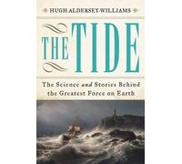 Hugh Aldersey-Williams The Tide (Copertina rigida)