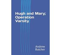 Hugh and Mary; Operation Varsity