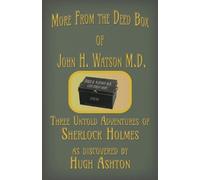 Hugh Ashton More from the Deed Box of John H. Watson M.D. (Tascabile) Deed Box