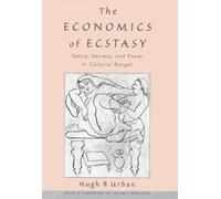 Hugh B. Urban The Economics of Ecstasy (Copertina rigida)