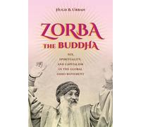 Hugh B. Urban Zorba the Buddha (Tascabile)