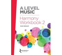 HUGH BENHAM A Level Music Harmony Workbook 2 (Tascabile)