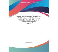 Hugh Bennett A Plain Statement Of The Grounds On Which It Is Contend (Tascabile)