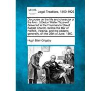 Hugh Blair Grig Discourse on the Life and Character of the Hon. Litt (Tascabile)