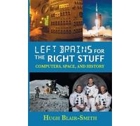 Hugh Blair-Smith Left Brains for the Right Stuff (Tascabile)