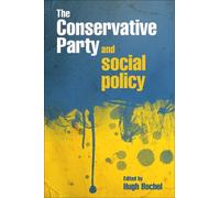Hugh Bochel The Conservative party and social policy (Copertina rigida)