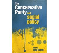 Hugh Bochel The Conservative Party and social policy (Tascabile)