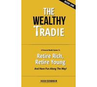 Hugh Bowman The Wealthy Tradie (Tascabile)