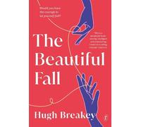 Hugh Breakey The Beautiful Fall (Tascabile)