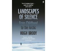 Hugh Brody Landscapes of Silence (Tascabile)