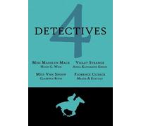 Hugh C Weir Anna Katharine Green L T Meade 4 Detectives (Tascabile)