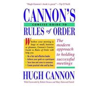 Hugh Cannon Cannon's Concise Guide to Rules of Order (Tascabile)