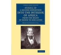 Hugh Clapperton Journal of a Second Expedition into the Interior of (Tascabile)