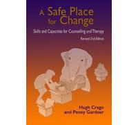 Hugh Crago Penny Gardner A Safe Place for Change, 2nd ed. (Tascabile)