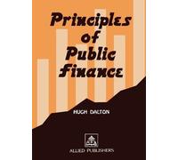 Hugh Dalton Principles of Public Finance (Tascabile)
