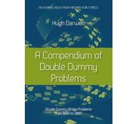 Hugh Darwen A Compendium of Double Dummy Problems (Tascabile)