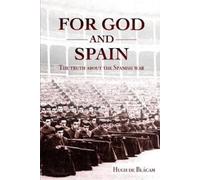 Hugh de Blácam For God and Spain (Tascabile)