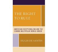 Hugh De Santis The Right to Rule (Tascabile)