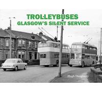 Hugh Dougherty Trolleybuses: Glasgow's Silent Service (Tascabile)