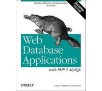 Hugh E Williams Web Database Applications with PHP and MySQL (Tascabile) OREILLY