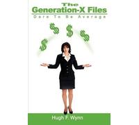 Hugh F Wynn The Generation-X Files (Tascabile)