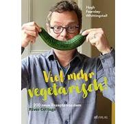 Hugh Fearnley-Whittingstall M Viel mehr vegetarisch: 180 neu (Copertina rigida)