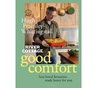 Hugh Fearnley-Whittingstall River Cottage Good Comfort (Copertina rigida)