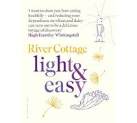Hugh Fearnley-Whittingstall River Cottage Light & Easy (Copertina rigida)