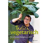 Hugh Fearnley-Whittingstall Täglich vegetarisch: Die schönst (Copertina rigida)