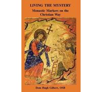 Hugh Gilbert Living the Mystery (Tascabile)