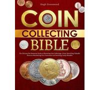 Hugh Greenwood The Coin Collecting Bible (Tascabile)