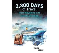 Hugh Greer 2,300 Days of Travel (Tascabile)