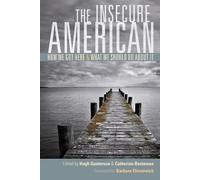 Hugh Gusterson The Insecure American (Tascabile)