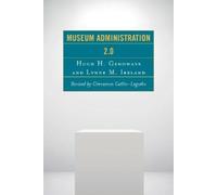 Hugh H. Genoways Lynne M. Ireland Museum Administration 2.0 (Tascabile)