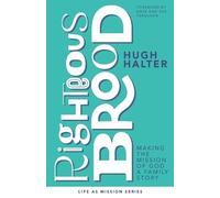 Hugh Halter Righteous Brood (Tascabile)