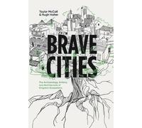 Hugh Halter Taylor McCall Brave Cities (Tascabile)