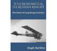 Hugh Harkins Ilya Muromets & The Russian Knight (Tascabile)