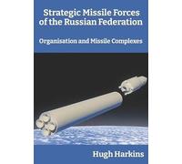 Hugh Harkins Strategic Missile Forces of the Russian Federation (Tascabile)