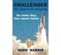 Hugh Harris Challenger: An American Tragedy (Tascabile)