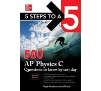 Hugh Henderson 5 Steps to a 5: 500 AP Physics C Questions to Know b (Tascabile)