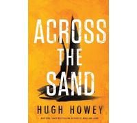 Hugh Howey Across the Sand (Tascabile)
