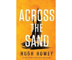 Hugh Howey Across the Sand (Tascabile)