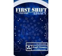 Hugh Howey First Shift (Tascabile)