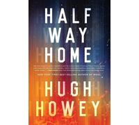 Hugh Howey Half Way Home (Tascabile)
