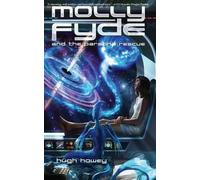 Hugh Howey Molly Fyde and the Parsona Rescue (Book 1) (Tascabile) Molly Fyde