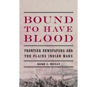 Hugh J. Reilly Bound to Have Blood (Tascabile)